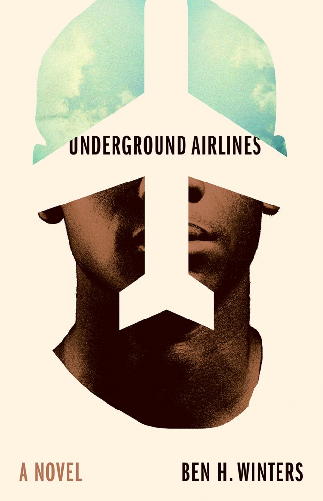 Cover for Underground Airlines by Ben Winters